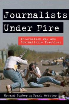 Paperback Journalists Under Fire: Information War and Journalistic Practices Book