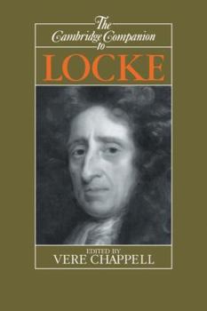 The Cambridge Companion to Locke (Cambridge Companions to Philosophy) - Book  of the Cambridge Companions to Philosophy