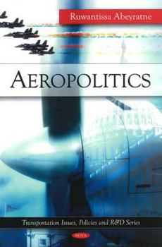 Hardcover Aeropolitics (Transportation Issues, Policies and R&d Series) Book
