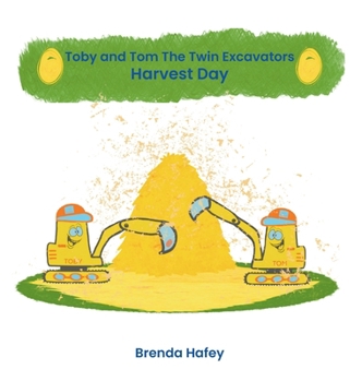 Hardcover Toby and Tom The Twin Excavators - Harvest Day Book