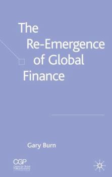 Hardcover The Re-Emergence of Global Finance Book