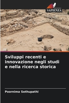 Paperback Sviluppi recenti e innovazione negli studi e nella ricerca storica [Italian] Book