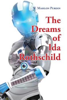 Paperback The Dreams of Ida Rothschild Book