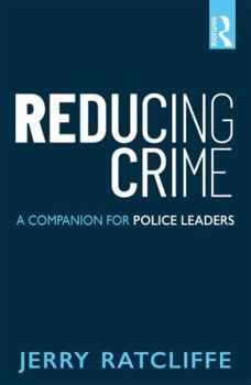 Paperback Reducing Crime: A Companion for Police Leaders Book