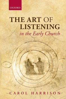 Paperback The Art of Listening in the Early Church Book