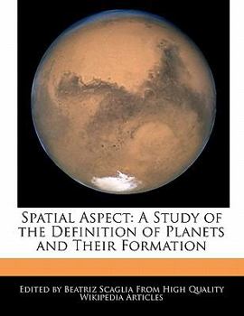 Paperback Spatial Aspect: A Study of the Definition of Planets and Their Formation Book