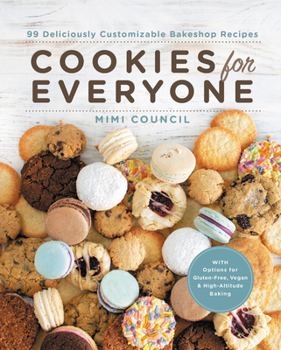 Hardcover Cookies for Everyone: 99 Deliciously Customizable Bakeshop Recipes Book