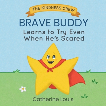 Paperback Brave Buddy Learns to Try Even When He's Scared Book