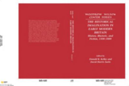 Electronics The Historical Imagination in Early Modern Britain: History, Rhetoric, and Fiction, 1500-1800 Book