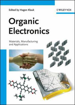 Organic Electronics: Materials, Manufacturing, and Applications