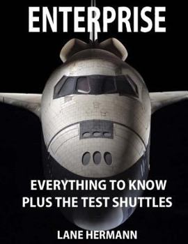 Paperback ENTERPRISE Everything to Know: Plus the Test Shuttles Book