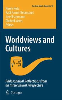 Hardcover Worldviews and Cultures: Philosophical Reflections from an Intercultural Perspective Book