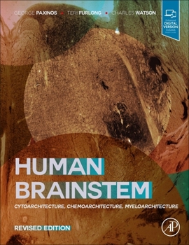 Hardcover Human Brainstem: Cytoarchitecture, Chemoarchitecture, Myeloarchitecture Book