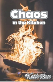 Paperback Chaos in the Kitchen Book