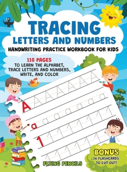 Hardcover Tracing Letters and Numbers: Handwriting Practice Workbook for Kids. 110 Pages to Learn the Alphabet, Trace Letters and Numbers, Write, and Color Book