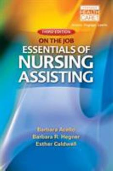 Paperback Nursing Assistant: A Nursing Process Approach - On the Job: Essentials of Nursing Assisting Book