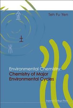 Hardcover Environmental Chemistry: Chemistry of Major Environmental Cycles Book