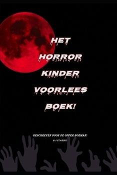 Paperback Het horror kinder voorleesboek [Dutch] Book