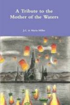 A Tribute to the Mother of the Waters