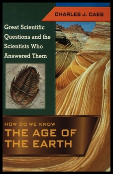 Paperback How Do We Know the Age of the Earth Book