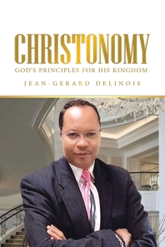 Paperback Christonomy: God's Principles for His Kingdom Book