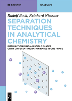 Paperback Separation Techniques in Analytical Chemistry: Distribution in Non-Miscible Phases or by Different Migration Rates in One Phase Book