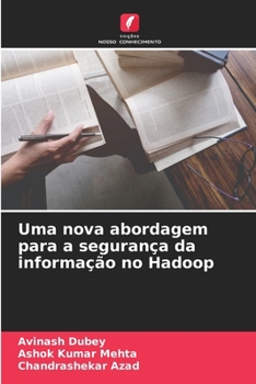 Paperback Uma nova abordagem para a segurança da informação no Hadoop [Portuguese] Book