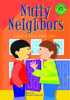 Library Binding Nutty Neighbors: A Book of Knock-Knock Jokes Book