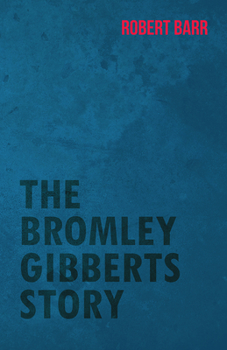 Paperback The Bromley Gibberts Story Book