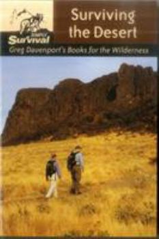 Paperback Surviving the Desert: Greg Davenport's Books for the Wilderness Book
