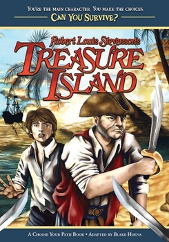 Paperback Robert Louis Stevenson's Treasure Island: A Choose Your Path Book