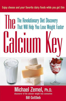 Hardcover The Calcium Key: The Revolutionary Diet Discovery That Will Help You Lose Weight Faster Book