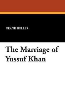 Paperback The Marriage of Yussuf Khan Book