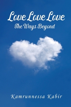 Paperback Love Love Love: The Ways Beyond Book