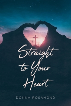 Straight to Your Heart