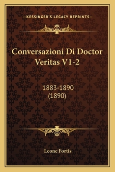 Paperback Conversazioni Di Doctor Veritas V1-2: 1883-1890 (1890) [Italian] Book