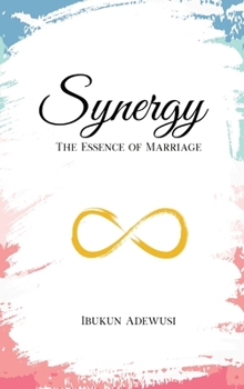 Hardcover Synergy: The Essence of Marriage Book