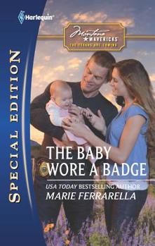 The Baby Wore a Badge - Book #2 of the Montana Mavericks: The Texans Are Coming!
