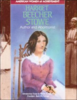 Hardcover Harriet Beecher Stowe: Author and Abolitionist Book