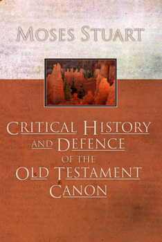 Paperback Critical History and Defence of the Old Testament Canon Book