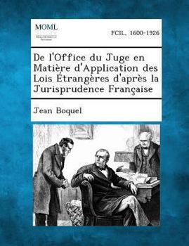 Paperback de L'Office Du Juge En Matiere D'Application Des Lois Etrangeres D'Apres La Jurisprudence Francaise [French] Book