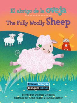 Paperback El Abrigo de la Oveja (the Fully Woolly Sheep) Bilingual [Spanish] Book