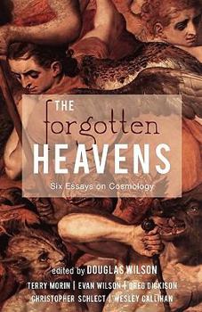 Paperback The Forgotten Heavens: Six Essays on Cosmology Book