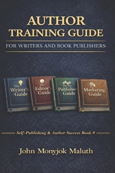 Paperback Author Training Guide: For Writers and Book Publishers Book