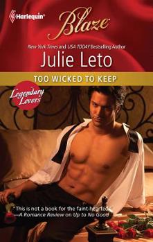 Too Wicked To Keep - Book #3 of the Legendary Lovers