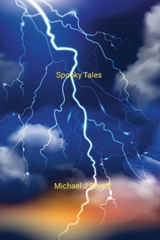 Paperback Spooky Tales: Michael J Bryant Book