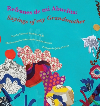 Hardcover Refranes de mi Abuelita: Sayings of my Grandmother Book