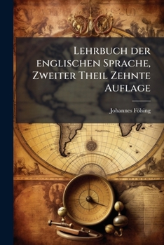 Paperback Lehrbuch der englischen Sprache, Zweiter Theil Zehnte Auflage [German] Book