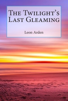 Paperback The Twilight's Last Gleaming Book