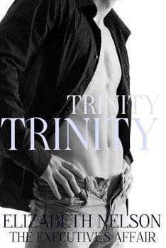 Paperback Trinity: The Executive's Affair Book